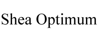 SHEA OPTIMUM