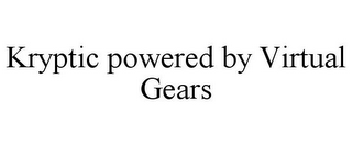 KRYPTIC POWERED BY VIRTUAL GEARS