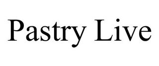PASTRY LIVE