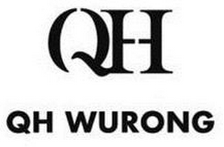 QH QH WURONG