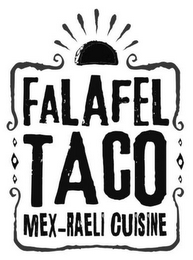 FALAFEL TACO MEX-RAELI CUISINE