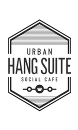 URBAN HANG SUITE SOCIAL CAFE