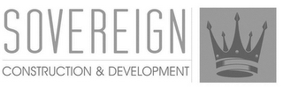 SOVEREIGN CONSTRUCTION & DEVELOPMENT