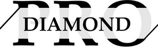 PRO DIAMOND