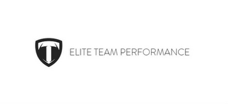 T ELITE TEAM PERFORMANCE