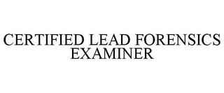 CERTIFIED LEAD FORENSICS EXAMINER