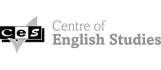 CES CENTRE OF ENGLISH STUDIES