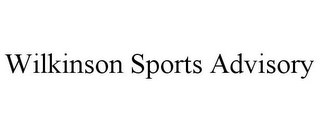 WILKINSON SPORTS ADVISORY