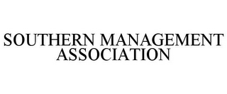 SOUTHERN MANAGEMENT ASSOCIATION