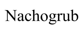 NACHOGRUB