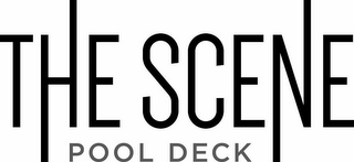 THE SCENE POOL DECK