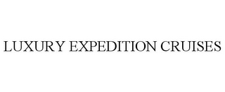 LUXURY EXPEDITION CRUISES