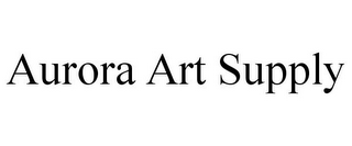 AURORA ART SUPPLY