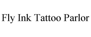 FLY INK TATTOO PARLOR