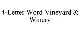 4-LETTER WORD VINEYARD & WINERY