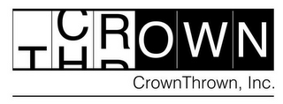 CROWN THR CROWNTHROWN, INC.