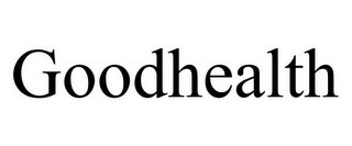 GOODHEALTH