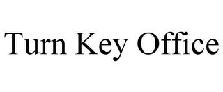 TURN KEY OFFICE