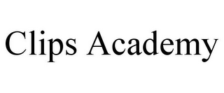 CLIPS ACADEMY