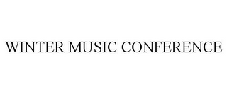 WINTER MUSIC CONFERENCE