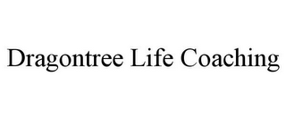 DRAGONTREE LIFE COACHING