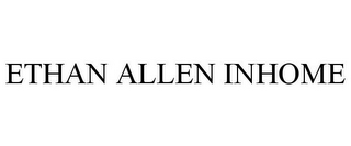 ETHAN ALLEN INHOME