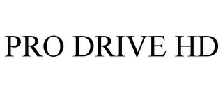 PRO DRIVE HD