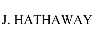 J. HATHAWAY