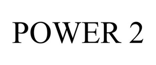 POWER 2