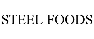 STEEL FOODS