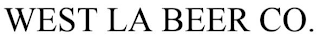 WEST LA BEER CO.