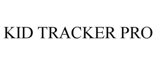 KID TRACKER PRO