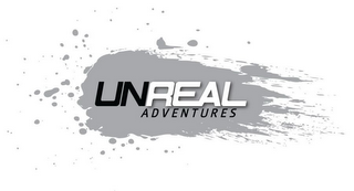 UNREAL ADVENTURES