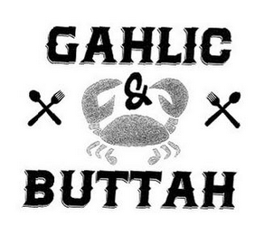 GAHLIC & BUTTAH