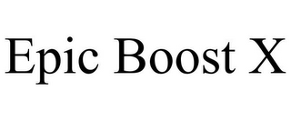 EPIC BOOST X