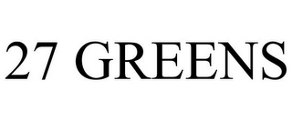 27 GREENS