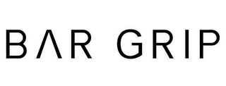 BAR GRIP