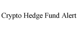 CRYPTO HEDGE FUND ALERT