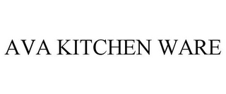 AVA KITCHEN WARE