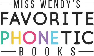 MISS WENDY'S FAVORITE PHONETIC BOOKS