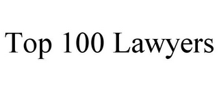 TOP 100 LAWYERS