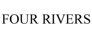 FOUR RIVERS