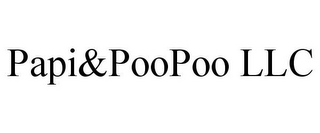 PAPI&POOPOO LLC