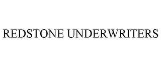 REDSTONE UNDERWRITERS