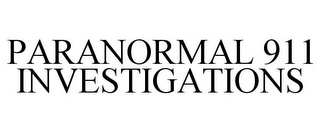 PARANORMAL 911 INVESTIGATIONS