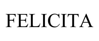 FELICITA