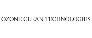 OZONE CLEAN TECHNOLOGIES