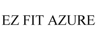 EZ FIT AZURE