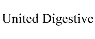 UNITED DIGESTIVE