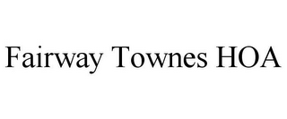 FAIRWAY TOWNES HOA